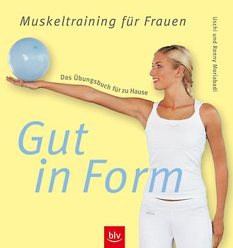 Gut in Form – Muskeltraining für Frauen