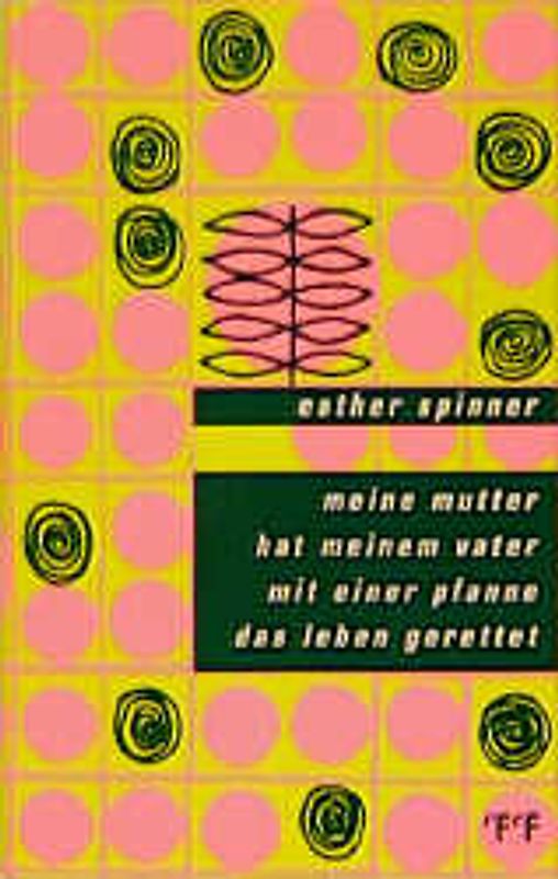 meine mutter hat meinem vater mit einer pfanne das leben gerettet