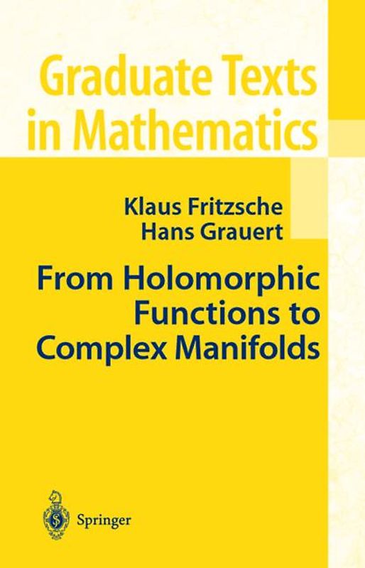 From Holomorphic Functions to Complex Manifolds
