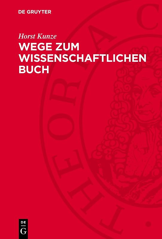 Wege zum wissenschaftlichen Buch