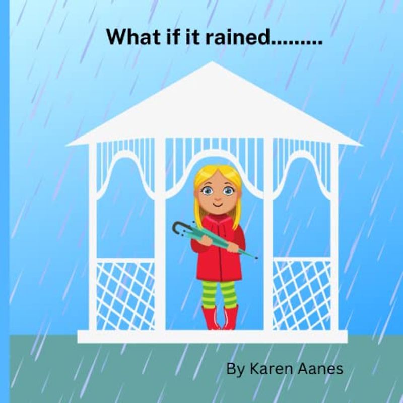 What if it rained.........: What if it rained spaghetti or cats or hats? Ages 0 - 5. Colorful rhyming imagination book .