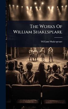 The Works Of William Shakespeare