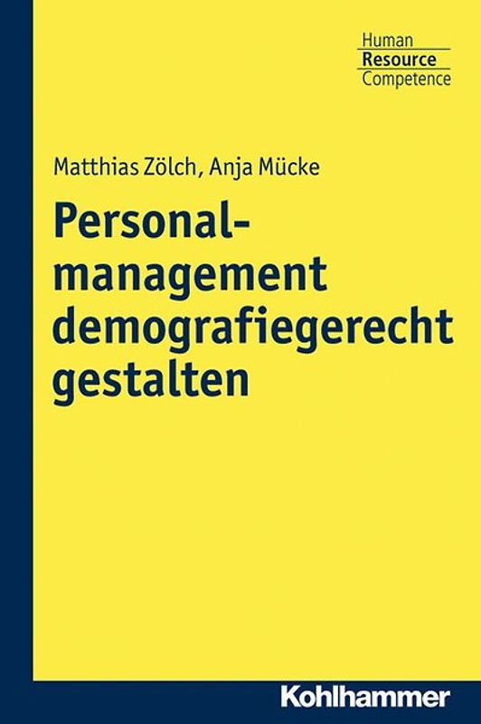 Personalmanagement demografiegerecht gestalten