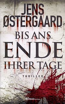 Bis ans Ende ihrer Tage - Jens  Ostergaaard [Gebundene Ausgabe, Weltbild]