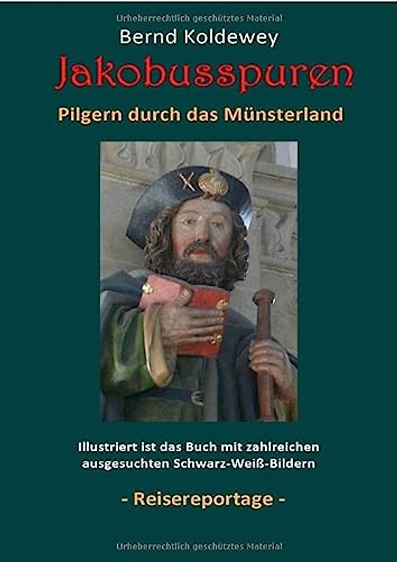 Jakobusspuren - Pilgern durch das Münsterland