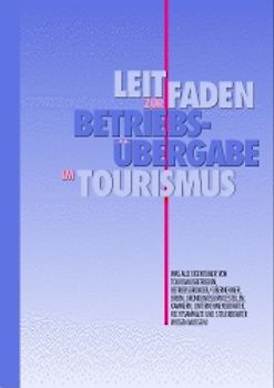 Leitfaden zur Betriebsübergabe im Tourismus