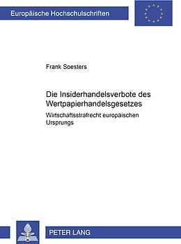Die Insiderhandelsverbote des Wertpapierhandelsgesetzes
