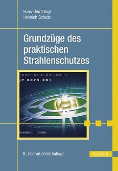 Grundzüge des praktischen Strahlenschutzes