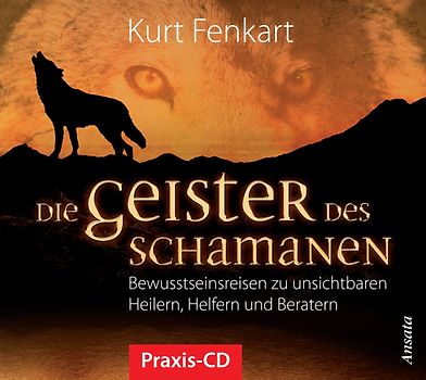 Die Geister des Schamanen - Meditations-CD