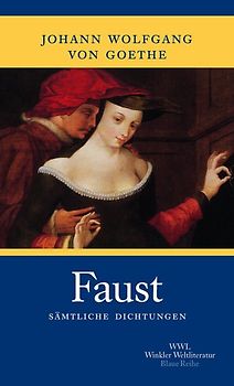 Faust. Sämtliche Dichtungen