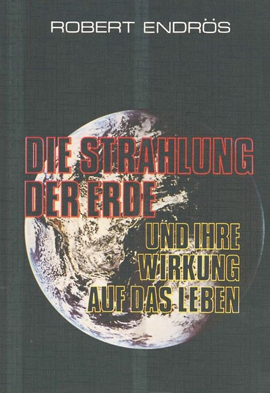 Die Strahlung der Erde und ihre Wirkung auf das Leben