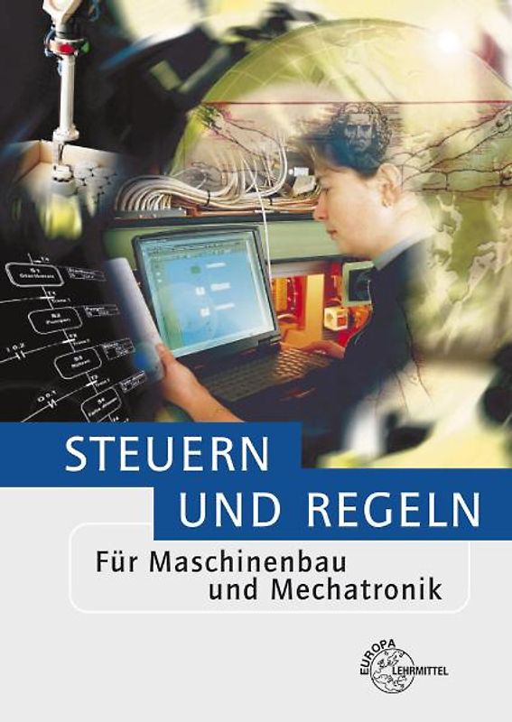 Steuern und Regeln für Maschinenbau und Mechatronik