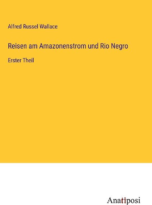 Reisen am Amazonenstrom und Rio Negro