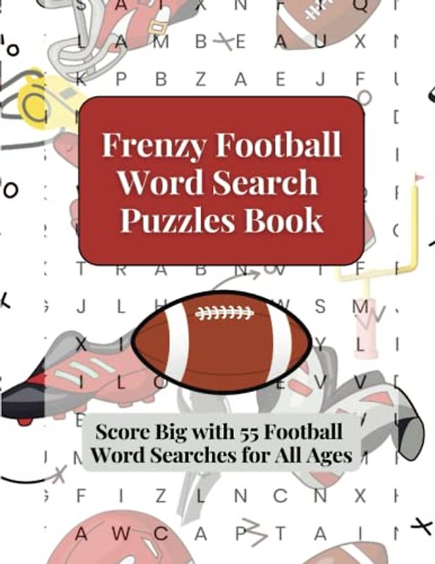 Frenzy Football Word Search Puzzles Book: Score Big with 55 Football Word Searches for All Ages