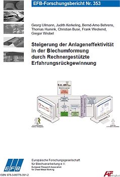 Steigerung der Anlageneffektivität in der Blechumformung durch Rechnergestützte Erfahrungsrückgewinnung
