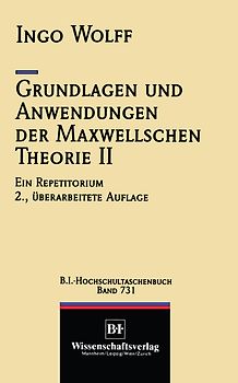 Grundlagen und Anwendungen der Maxwellschen Theorie II