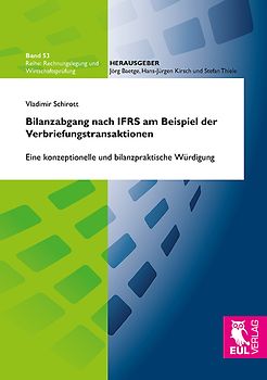 Bilanzabgang nach IFRS am Beispiel der Verbriefungstransaktionen