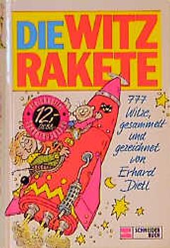 Die Witzrakete. 777 Witze