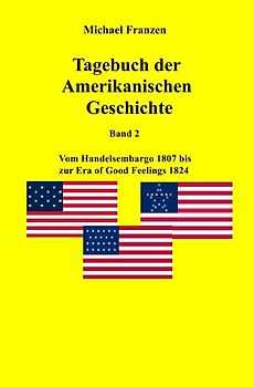 USA / Tagebuch der Amerikanischen Geschichte Band 2