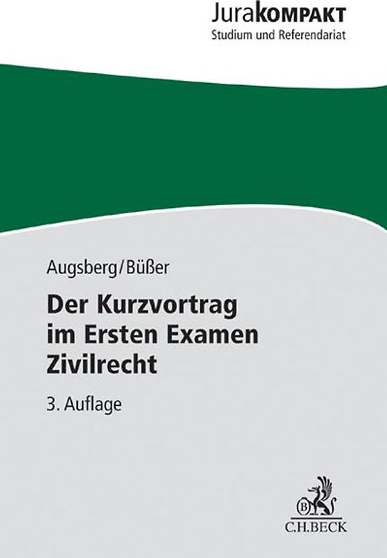 Jura kompakt / Der Kurzvortrag im Ersten Examen Zivilrecht