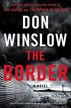 The Border: A Novel (Power of the Dog, 3, Band 3)