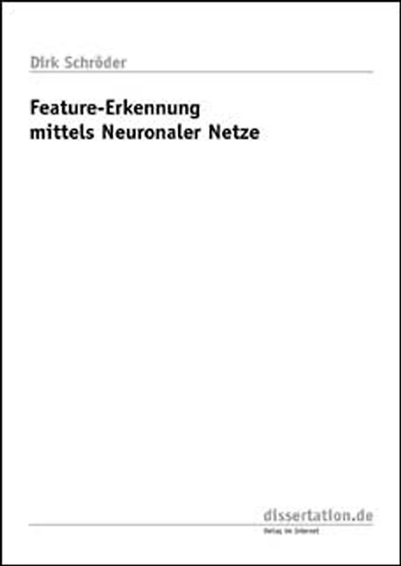 Feature-Erkennung mittels Neuronaler Netze