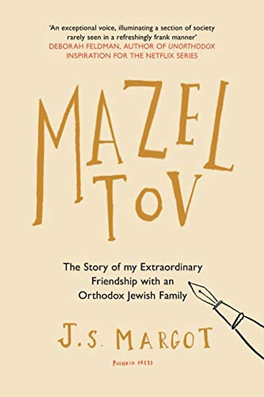 Mazel Tov: The Story of My Extraordinary Friendship With and Orthodox Jewish Family