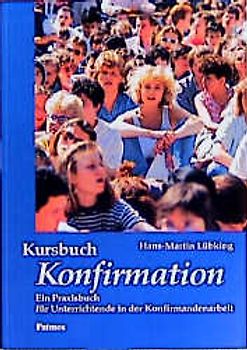 Kursbuch Konfirmation. Handreichung
