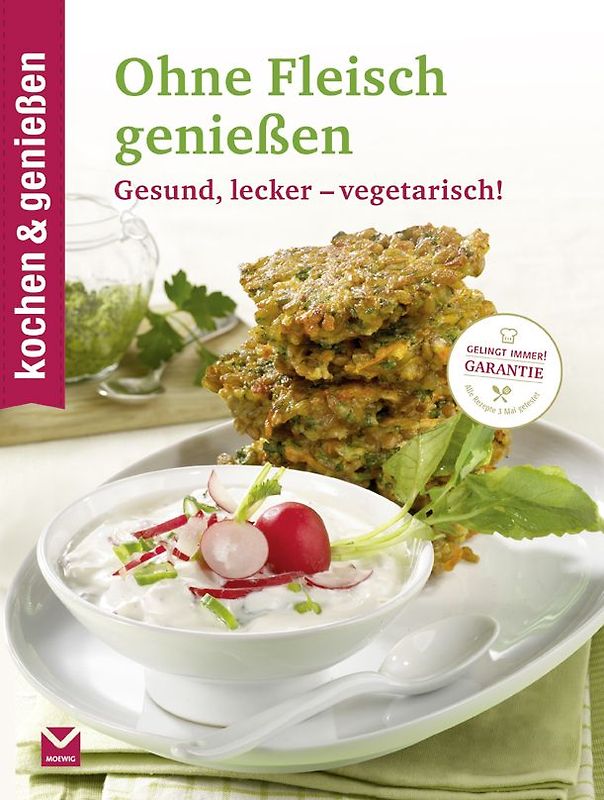kochen & genießen Ohne Fleisch genießen