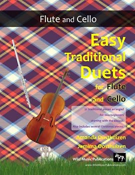Easy Traditional Duets for Flute and Cello: 32 traditional melodies from around the world arranged especially for two beginner flute and cello players. All are in easy keys.