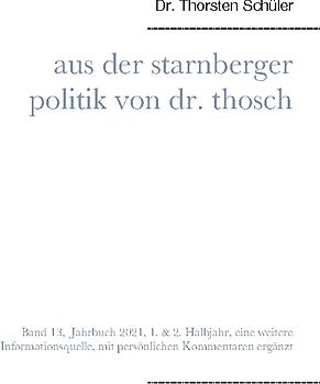 Aus der Starnberger Politik von Dr. Thosch