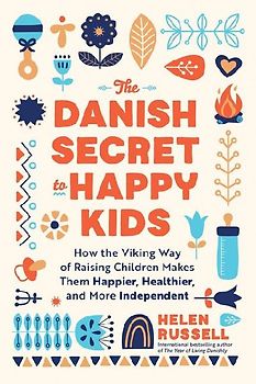 The Danish Secret to Happy Kids