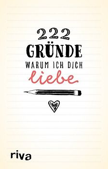 222 Gründe, warum ich dich liebe