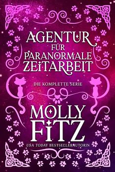 Agentur Für Paranormale Zeitarbeit: Band 1-3