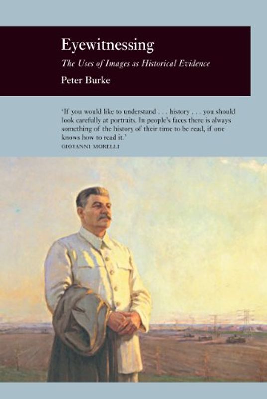 Eyewitnessing (Reaktion Books - Picturing History) - Burke, Peter