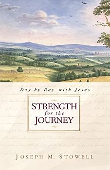 Strength for the Journey: Day by Day With Jesus