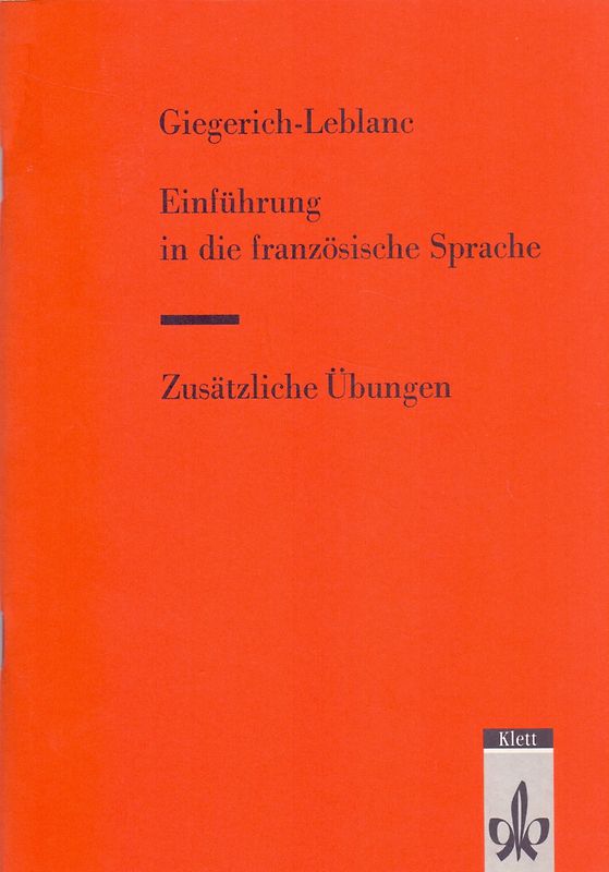 Einführung in die französische Sprache. Ein Lehrbuch für Erwachsene / Zusätzliche Übungen zu 5278
