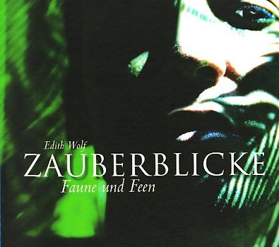 Zauberblicke. Faune und Feen