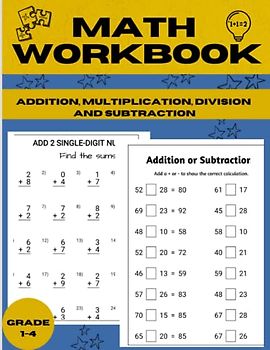 Math workbook for Grade 1-4: 100 questions of Addition, Subtraction, and Beginning Multiplication, Division(Math Workbooks)