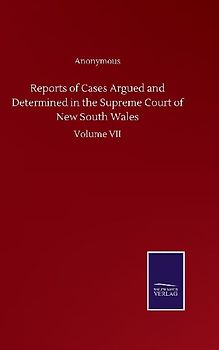 Reports of Cases Argued and Determined in the Supreme Court of New South Wales