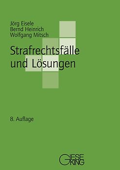 Strafrechtsfälle und Lösungen
