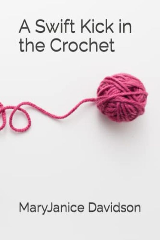 A Swift Kick in the Crochet