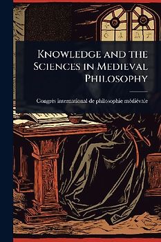Knowledge and the Sciences in Medieval Philosophy