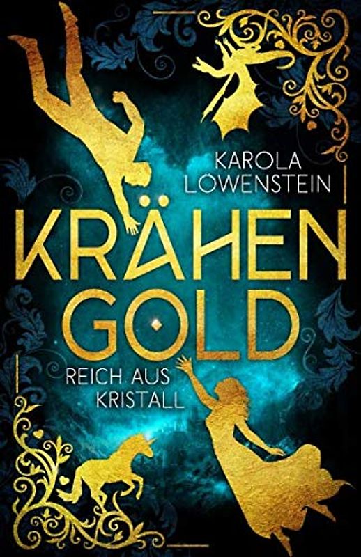 Krähengold - Reich aus Kristall (Krähengold-Saga, Band 2)