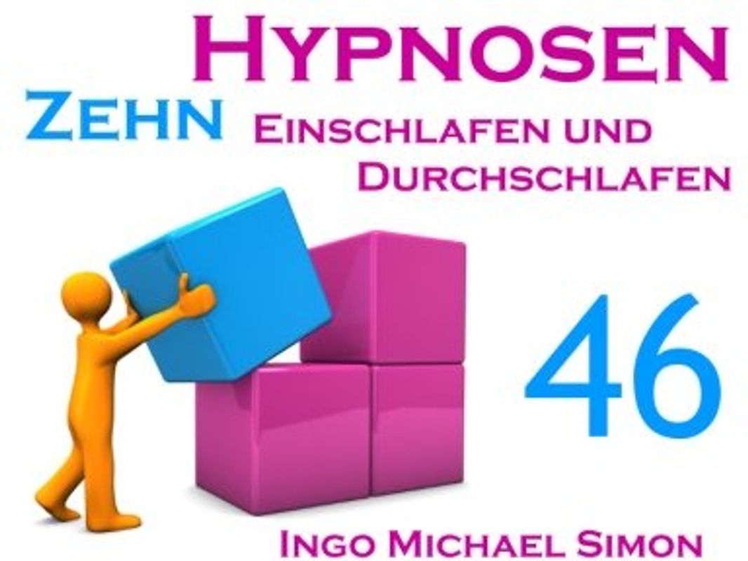 Zehn Hypnosen. Band 46: Einschlafen und Durchschlafen