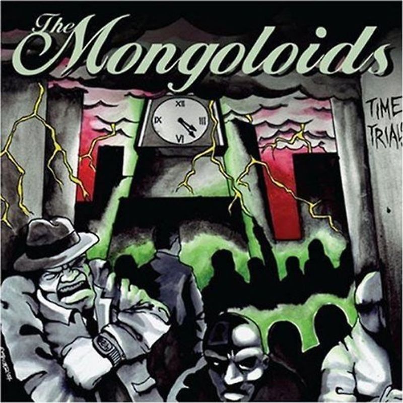 the Mongoloids - Time Trials