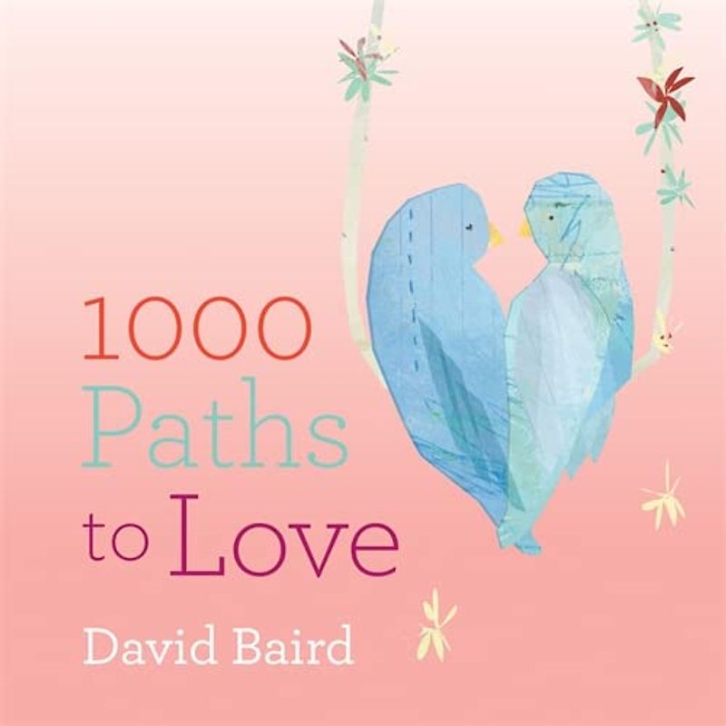 A Thousand Paths to Love (1000 Paths)
