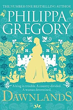 Dawnlands: the number one bestselling author of vivid stories crafted by history