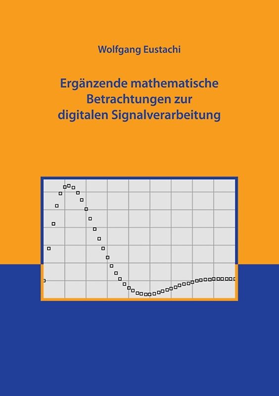 Ergänzende mathematische Betrachtungen zur digitalen Signalverarbeitung