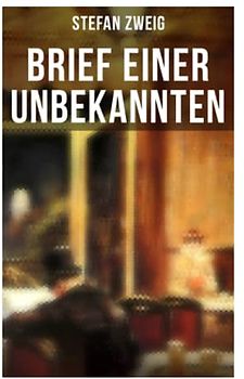 Brief einer Unbekannten